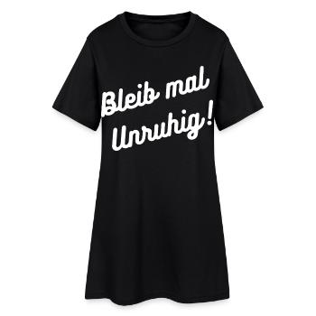 HN Bleib unruhig – Handschrift Spruch - Frauen T-Shirt-Kleid - Schwarz - Vorne