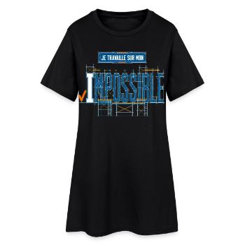 Je travaille sur mon impossible - Chantier - Robe T-shirt Femme - noir - Devant
