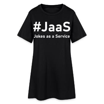 JaaS – Les blagues en service | Drôle de discours IT - Robe T-shirt Femme - noir - Devant