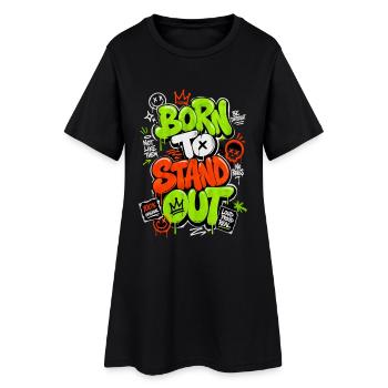 Born TO Stand Out Graffiti - Women’s T-Shirt Dress - black - Front