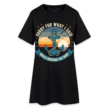 Funny Boat Docking Humor: Vintage Anchor Apology T - Frauen T-Shirt-Kleid - Schwarz - Vorne