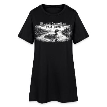 Stupid Canadian Wolf Bird Funny Loon Humor - Frauen T-Shirt-Kleid - Schwarz - Vorne
