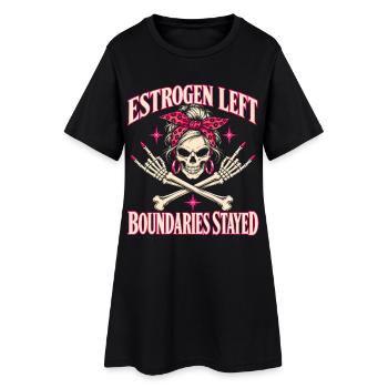 Menopause-Humor Östrogen ließ Grenzen bleiben bestehen - Frauen T-Shirt-Kleid - Schwarz - Vorne