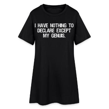 I have nothing to declare except my genuis - Frauen T-Shirt-Kleid - Schwarz - Vorne