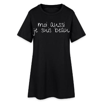Moi aussi je suis beau - phrase humoristique - Robe T-shirt Femme - noir - Devant
