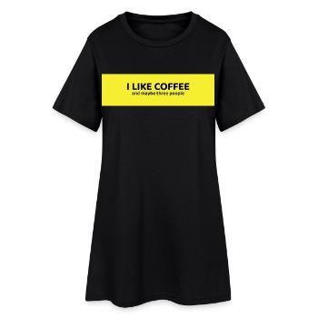 I Like Coffee and Maybe Three People - Frauen T-Shirt-Kleid - Schwarz - Vorne