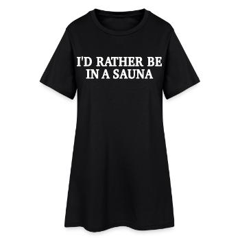 Lieber In Der Sauna - Saunieren Spruch - Frauen T-Shirt-Kleid - Schwarz - Vorne