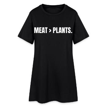 MEAT > PLANTS | Carnivore | Meat Based Statement - Women’s T-Shirt Dress - black - Front