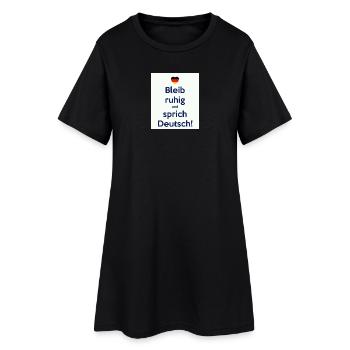 Bleib ruhig und sprich Deutsch! - Frauen T-Shirt-Kleid - Schwarz - Vorne