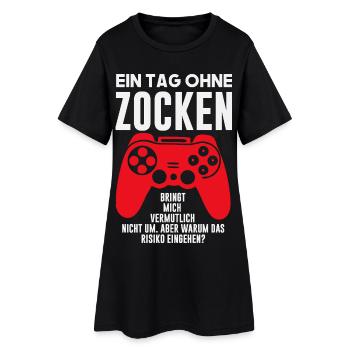 Ein Tag Ohne Zocken Bringt Mich Nicht Um - Frauen T-Shirt-Kleid - Schwarz - Vorne
