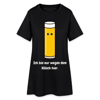 Nur wegen dem Kölsch hier - Frauen T-Shirt-Kleid - Schwarz - Vorne