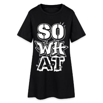 Art de rue graffiti « Et alors » – Déclaration - Robe T-shirt Femme - noir - Devant