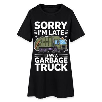 Garbage Day is my favorite day of the week - Women’s T-Shirt Dress - black - Front