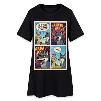  Too Hot Coffee Joke Comic - Funny Gift  - Women’s T-Shirt Dress - black - Front