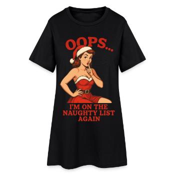 Oops Im On The Naughty List Again - Women’s T-Shirt Dress - black - Front