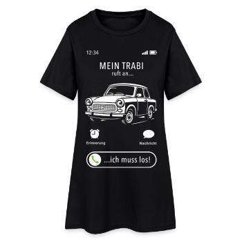 Mein Trabi ruft an - ich muss los - Spruch - Frauen T-Shirt-Kleid - Schwarz - Vorne