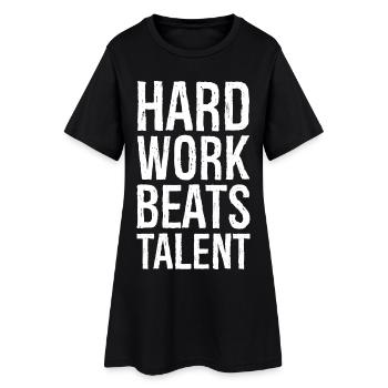 Le travail acharné l’emporte sur le talent - Robe T-shirt Femme - noir - Devant