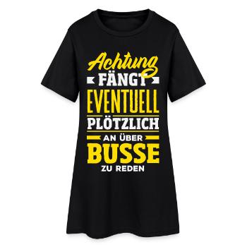 Achtung Über Busse Reden - Frauen T-Shirt-Kleid - Schwarz - Vorne