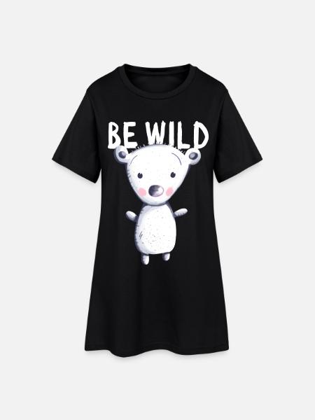 Soyez ours polaire sauvage - Ours - Ours - Teddy - Bébé - Robe T-shirt Femme - noir