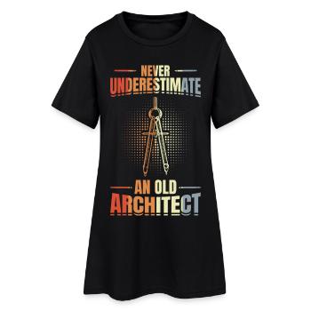 Never underestimate an old architect - Women’s T-Shirt Dress - black - Front