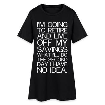Je vais prendre ma retraite et vivre - Robe T-shirt Femme - noir - Devant