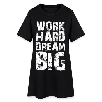 Travailler dur, rêver grand - Robe T-shirt Femme - noir - Devant