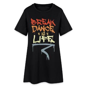 Le break dance, c’est la vie - Robe T-shirt Femme - noir - Devant