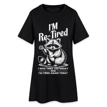 Re fatigué fatigué hier et fatigué aujourd’hui retraité - Robe T-shirt Femme - noir - Devant
