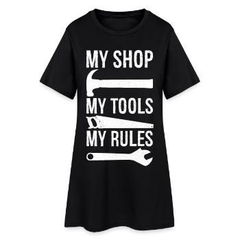 Mein Shop Meine Werkzeuge Meine Regeln - Frauen T-Shirt-Kleid - Schwarz - Vorne