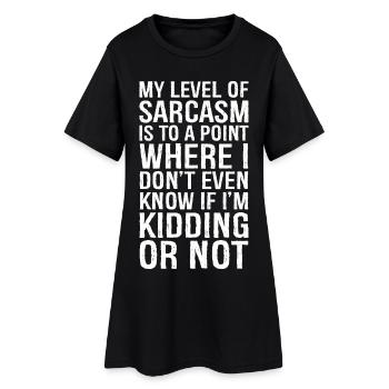 my level of sarcasm is to a point funny shirt - Robe T-shirt Femme - noir - Devant