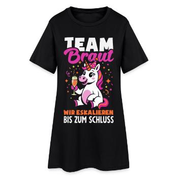 Team Braut Wir Eskalieren Bis Zum Schluss Jga - Frauen T-Shirt-Kleid - Schwarz - Vorne