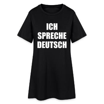 Ich spreche deutsch, Ausländer, Spruch, deutsch - Frauen T-Shirt-Kleid - Schwarz - Vorne