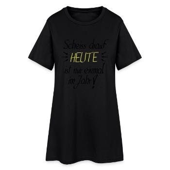 scheiss drauf HEUTE Party Feier Geschenk - Frauen T-Shirt-Kleid - Schwarz - Vorne
