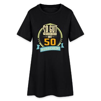 Geburtstag so gut kann man mit 50 aussehen - Frauen T-Shirt-Kleid - Schwarz - Vorne