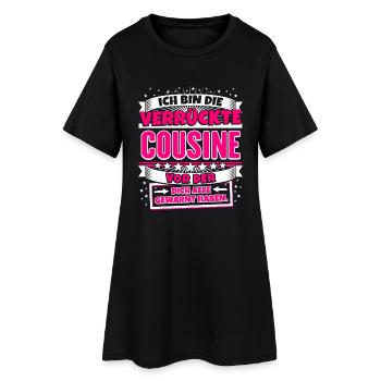 Lustiges Shirt Verrückte Cousine - Frauen T-Shirt-Kleid - Schwarz - Vorne