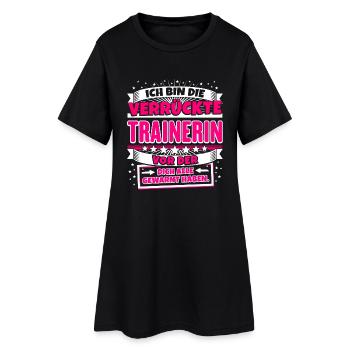 Lustiges Shirt Verrückte Trainerin - Frauen T-Shirt-Kleid - Schwarz - Vorne