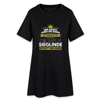 Seine Majestät, Sieglinde, Name, Geschenk, Vorname - Frauen T-Shirt-Kleid - Schwarz - Vorne