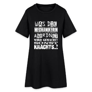 Beruf - Was die Mechanikerin anordnet, wird... - Frauen T-Shirt-Kleid - Schwarz - Vorne