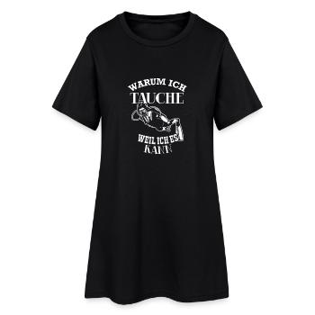 Tauchen - Warum ich tauche, weil ich es kann - Frauen T-Shirt-Kleid - Schwarz - Vorne