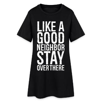 like a good neighbor funny shirt - Robe T-shirt Femme - noir - Devant