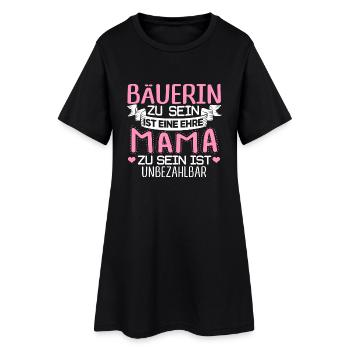 BÄUERIN - Mama sein ist unbezahlbar - Frauen T-Shirt-Kleid - Schwarz - Vorne