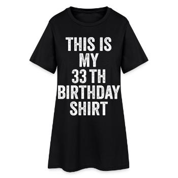 33. Geburtstagsgeschenk 33 Jahre - 33 Jahre Geschenk - Frauen T-Shirt-Kleid - Schwarz - Vorne