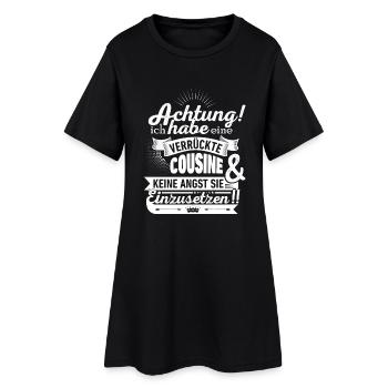 Verrückte Cousine -Für Kinder und Babys! - Frauen T-Shirt-Kleid - Schwarz - Vorne