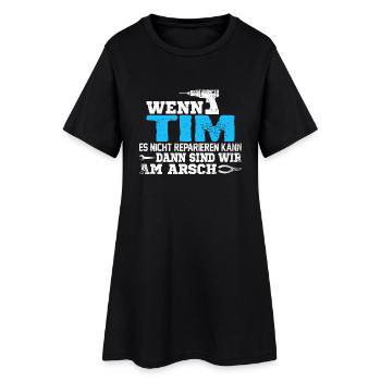 TIM - kann es reparieren - Frauen T-Shirt-Kleid - Schwarz - Vorne