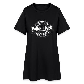 Restez positif - travaillez dur - jouez dur - Robe T-shirt Femme - noir - Devant