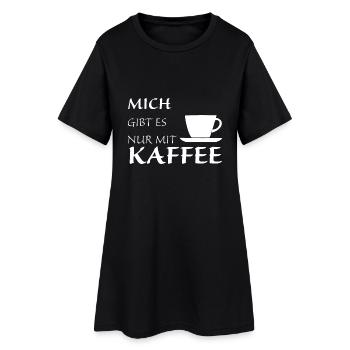 Nur mit Kaffee - Frauen T-Shirt-Kleid - Schwarz - Vorne