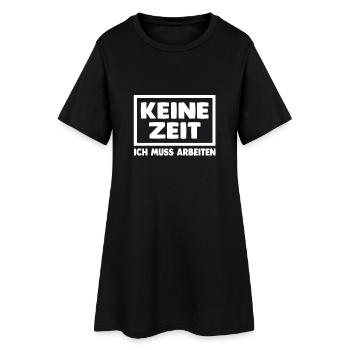 Keine Zeit... - Frauen T-Shirt-Kleid - Schwarz - Vorne