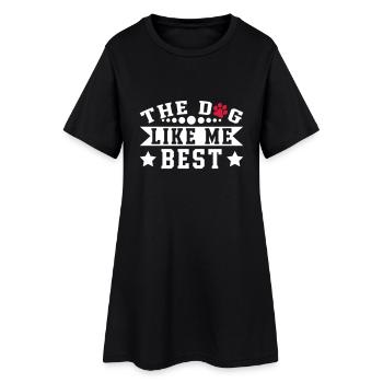 The Dog Like Me Best - Women’s T-Shirt Dress - black - Front