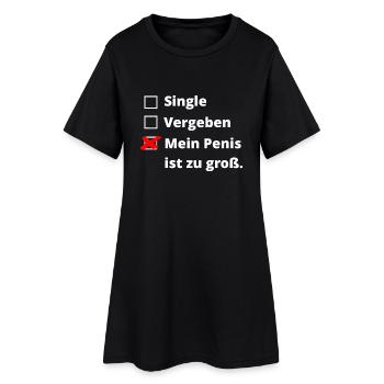 Penis zu groß - Frauen T-Shirt-Kleid - Schwarz - Vorne