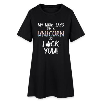 Ma mère dit que je suis une licorne, donc va te faire foutre! - Robe T-shirt Femme - noir - Devant